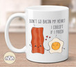 Don't Go Bacon My Heart Funny Valentine Mug For Him, Her, Husband, Wife, Boyfriend, Girlfriend Valentines Day Gift
