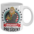 Bigfoot Coffee Mug – Bigfoot for President Mug – Funny Squatchin Sasquatch Bigfoot Gift Coffee Cup Mug