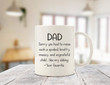 Dad, Spoiled Sibling Funny Coffee Mug, Fathers Day Mug, Gift For Father From Daughter And Son