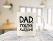 Dad, Almost As Awesome Funny Coffee Mug, Fathers Day Mug, Gift For Father From Daughter And Son