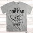 Personalized Dog's Name Shirts, Best Dog Dad Ever With Dog Paw and Human Hand, Gift For Dog Dad, Dog Lovers