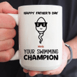 Personalized Your Swimming Champions Funny Mug, Fathers Day Gift, Gift For Father From Daughter And Son