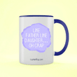 Like Father Like Daughter Father's Day Accent Mug