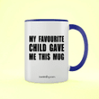 My Favourite Child Gave Me This Mug Father's Day Accent Mug