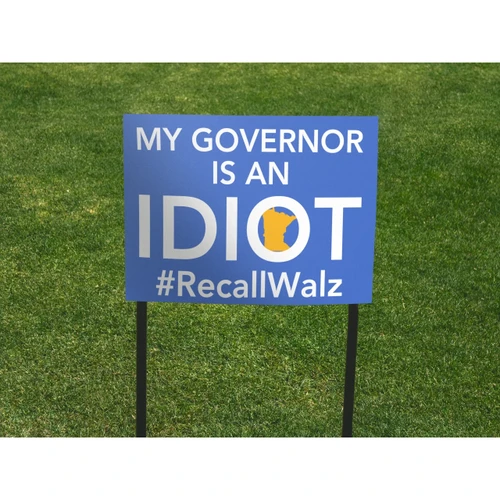 "My Governor Is An Idiot" Yard Sign 2