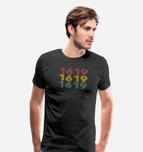 1619 Shirt Project 1619 T-Shirt Black History Gift