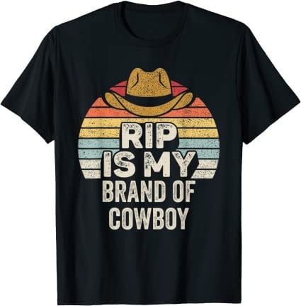 Vintage Retro Rip is My Brand of Cowboy Yellowstone T-Shirt