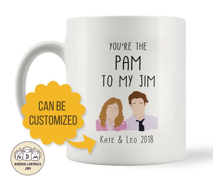 You Are My Pam/Jim - Couple Valentine Mug For Him, Her, Husband, Wife, Boyfriend, Girlfriend Valentines Day Gift