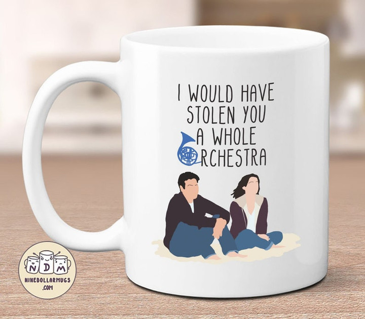 I Would Have Stolen You A Whole Orchestra, Ted & Robin Funny Valentine Mug For Him, Her, Husband, Wife, Boyfriend, Girlfriend Valentines Day Gift