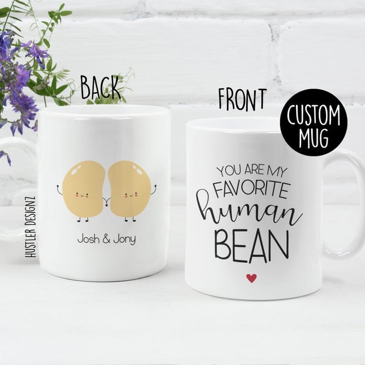 You Are My Favorite Human Bean Funny Valentine Mug For Him, Her, Husband, Wife, Boyfriend, Girlfriend Valentines Day Gift