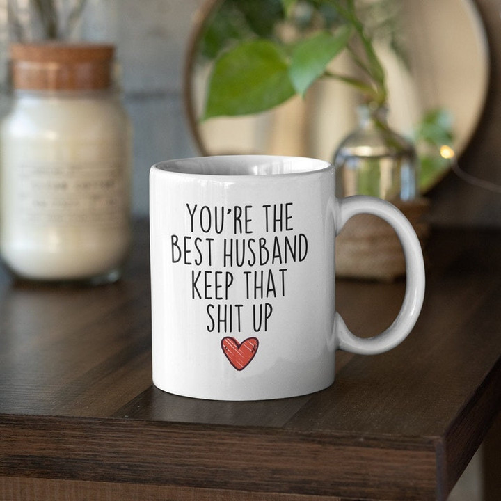 You're the Best Husband Funny Valentine Mug For Him, Husband, Boyfriend, Valentines Day Gift