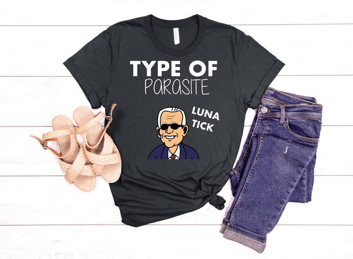 Type Of Parasite, Anti Biden Shirts, Funny Anti Joe Biden Shirt, Conservative Shirt