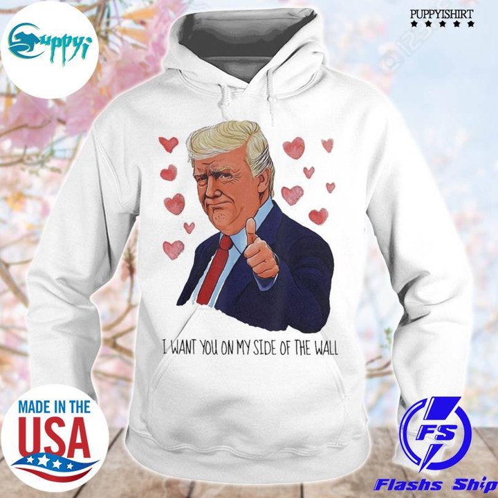 President I Want You On The Side of My Valentine 2022 Hooded Sweatshirt For him, her, boyfriend, girlfriend, wife, husband Valentines Day Gift