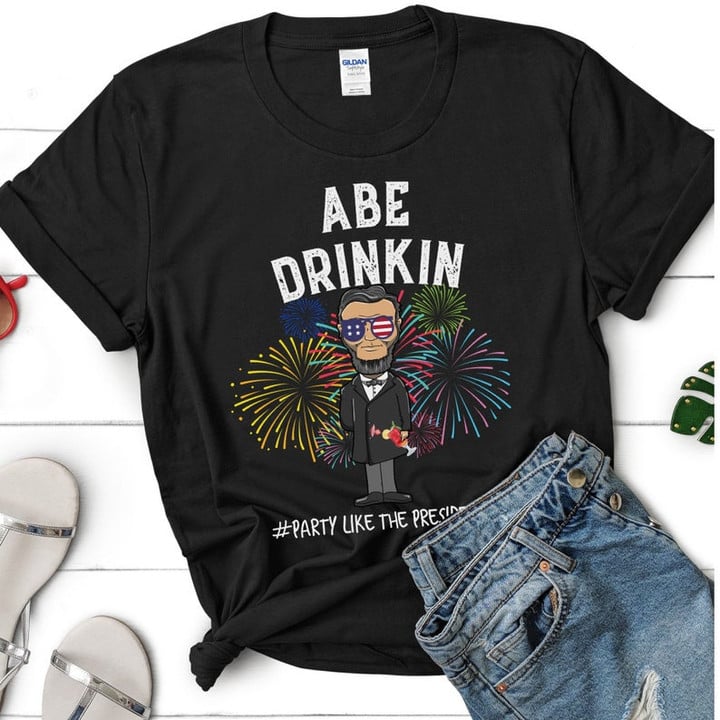 Abe Drinkin, Presidents Drinking Shirt, Drunk Presidents Funny Patriotic Shirt