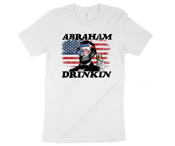 Abraham Drinkin, Presidents Drinking Shirt, Drunk Presidents, President's Day Shirt