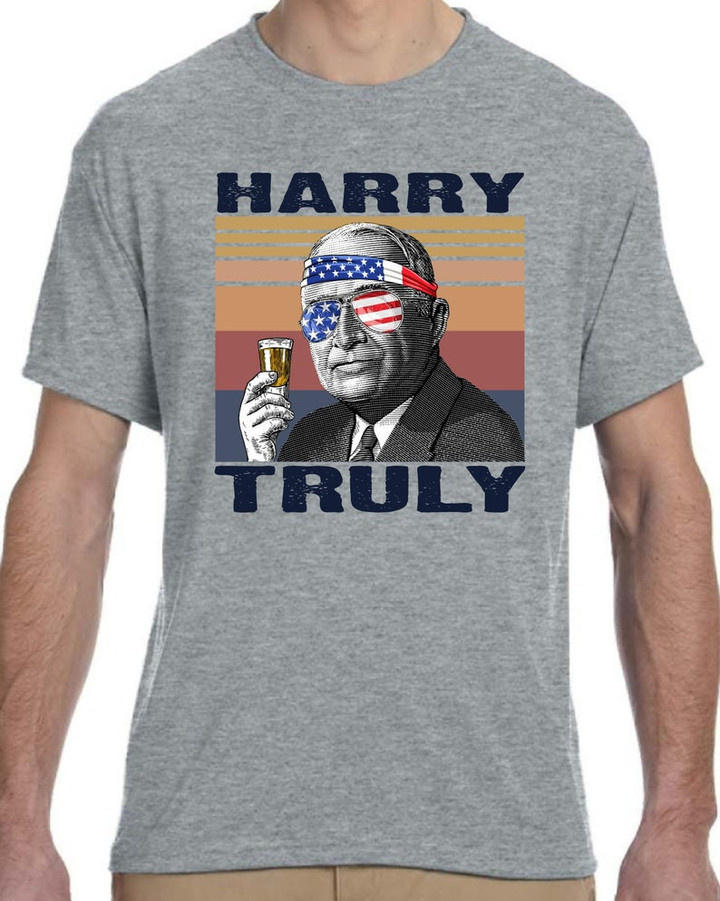 Harry Truly, Harry Truman, President's Day Shirt