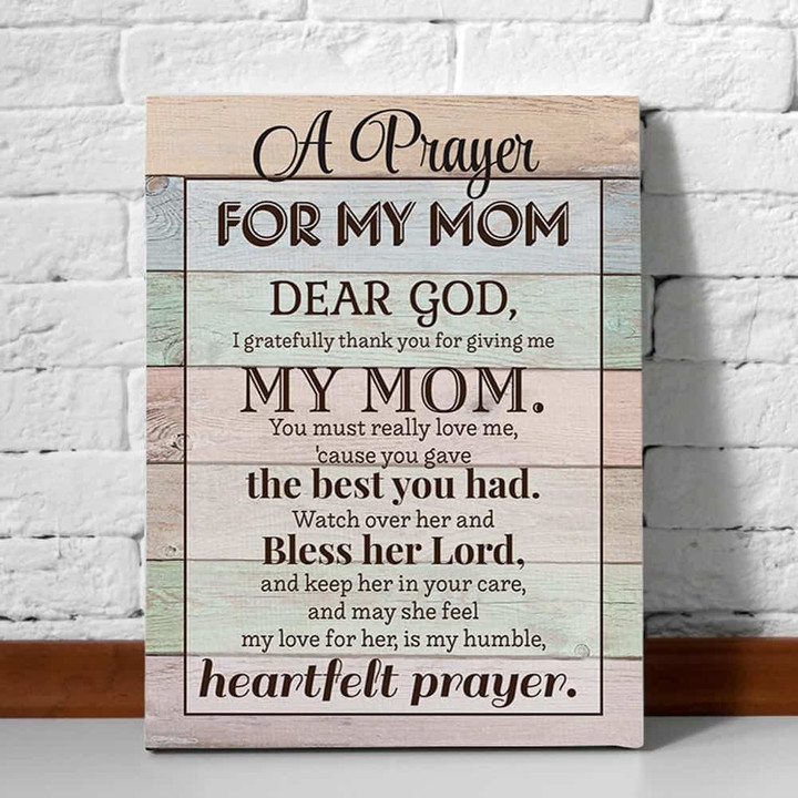 Mothers Day Canvas, Gift For Mom From Daughter Son, A Prayer For My Mom Canvas