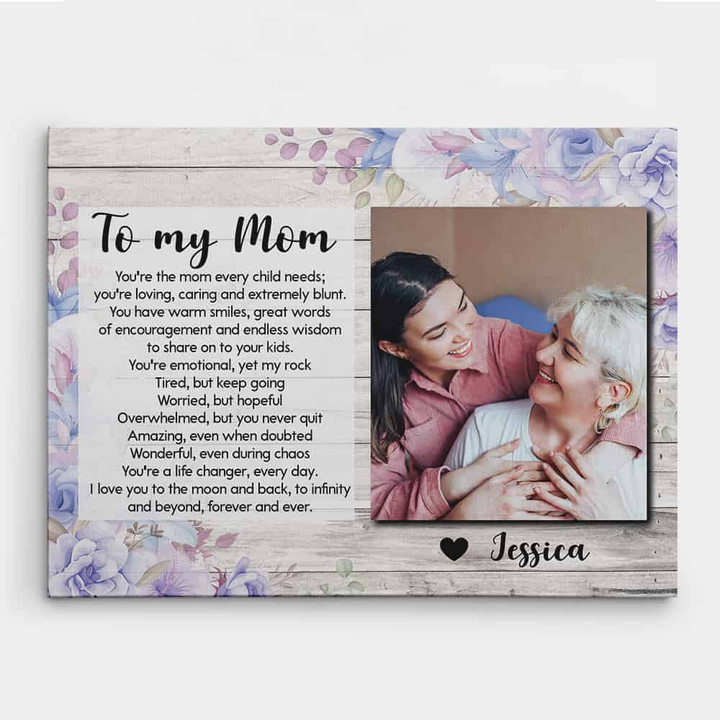 Personalized Mothers Day Canvas, Gift For Mom From Daughter Son, My Friend, You Are The Mom Every Child Needs Canvas