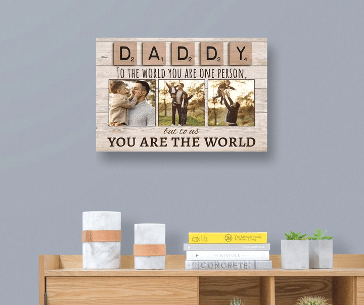 Personalized Fathers Day Canvas, Gift For Dad From Daughter Son, But To Us You Are The World Canvas