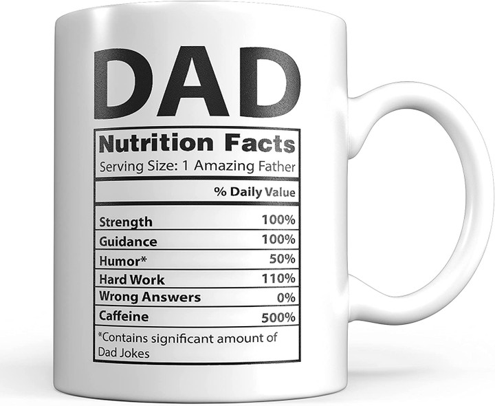 Dad Nutrition Facts Mug, Fathers Day Mug, Gift For Father From Daughter And Son
