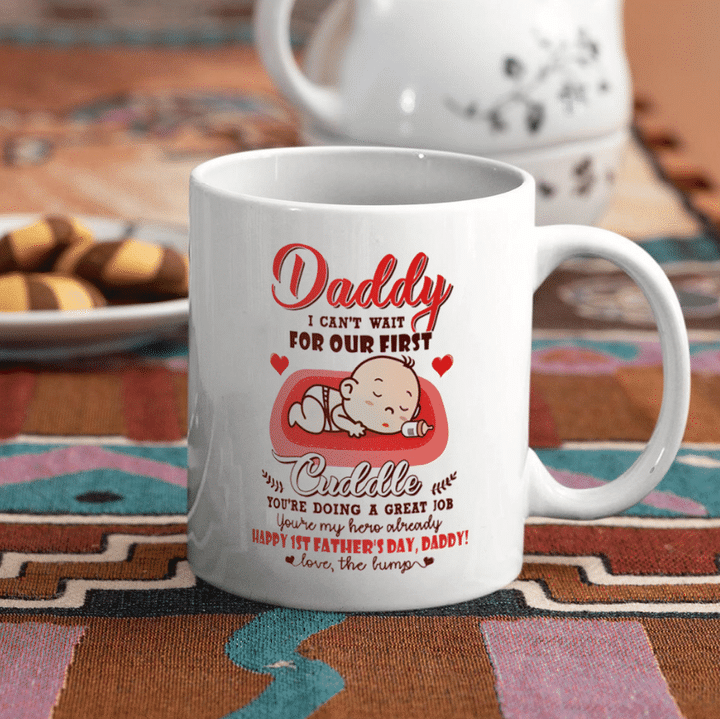 Happy Father’s Day First Cuddle Funny Coffee Mug, Fathers Day Mug, Gift For Dog Dad From Daughter Son