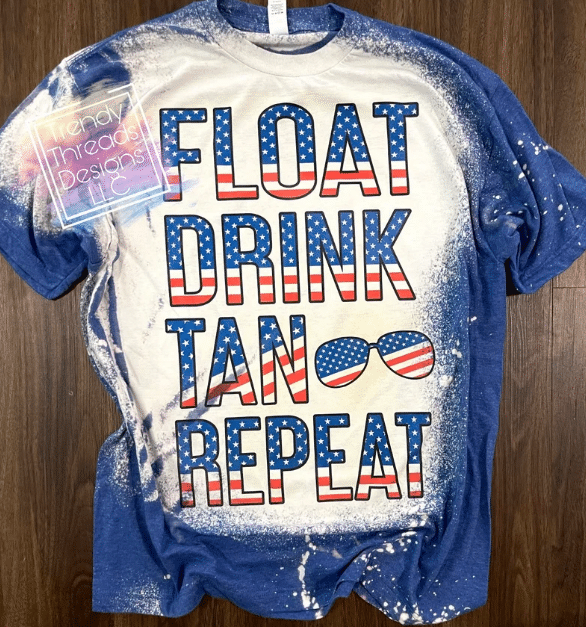 Float Drink Tan Repeat Tee, Fourth Of July, Independence Day Bleached Tshirt