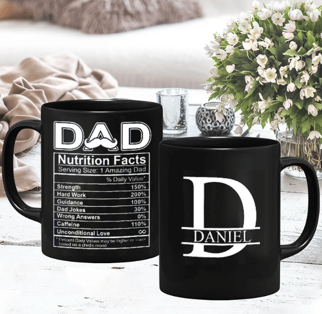 Dad Nutritional Facts Black Mug, Fathers Day Mug, Gift For Dad From Daughter Son