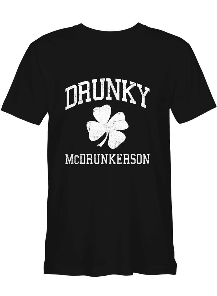 Irish Drunky McDrunkerson T-Shirt for men and women