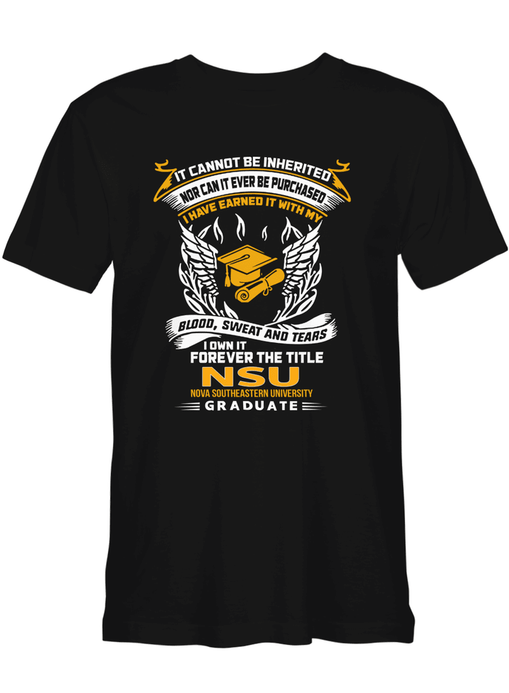 NSU I Own It Forever The Title NSU Graduate T-Shirt for men and women