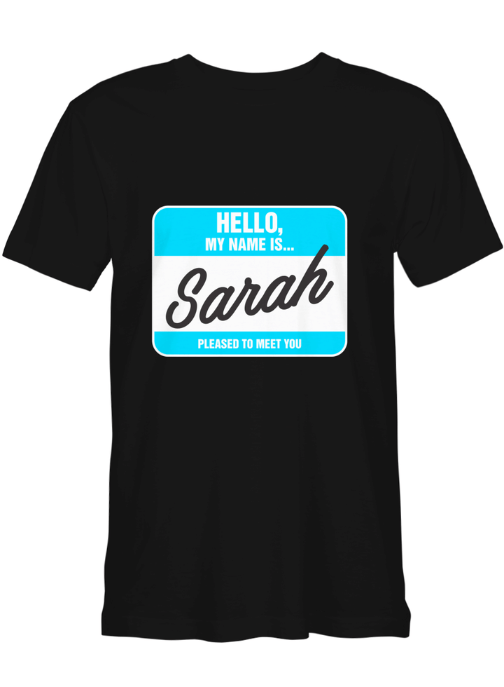 Sarah Hello My name is Sarah T shirts for biker