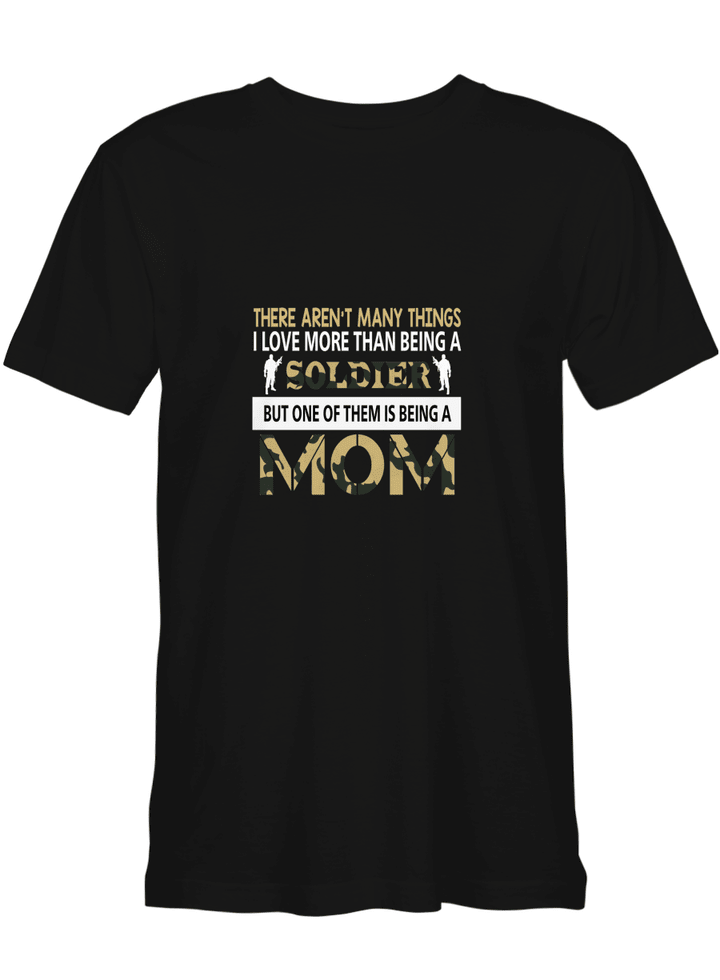 Soldier Mom I Love being A Soldier And A Mom T shirts for biker