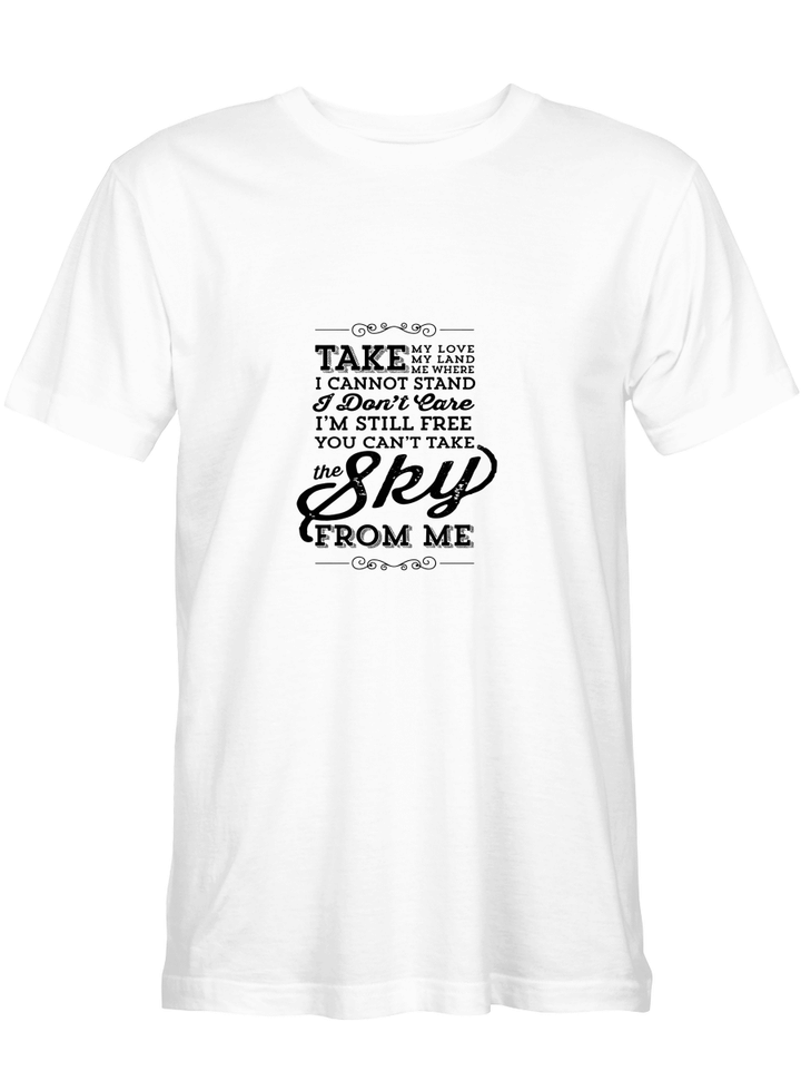 Firefly Ballad Of Serenity Shirts You Can_t Take The Sky From Me T-Shirt for best time
