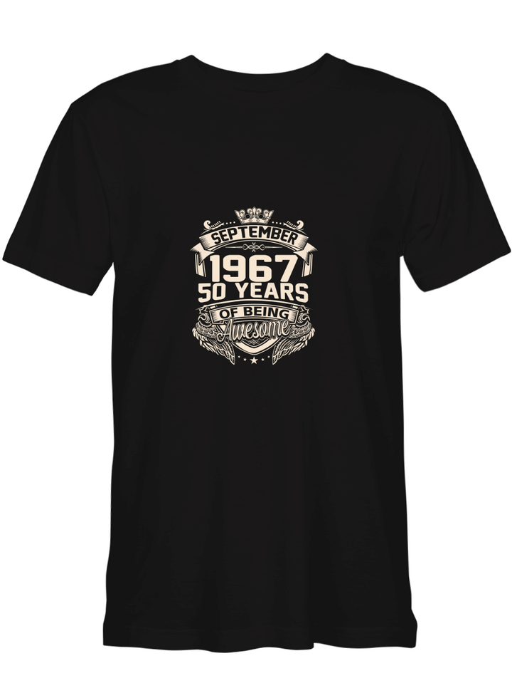 September 1967 50 Anos Siendo Increible T-Shirt for men and women