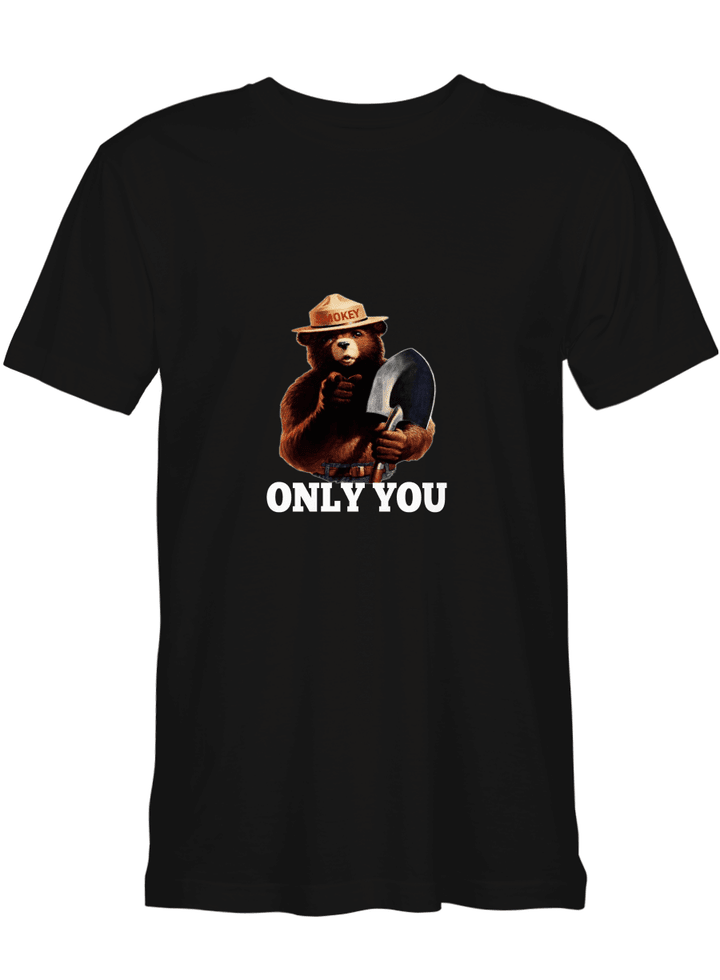 Smokey Bear Only You Defunded T shirts for biker