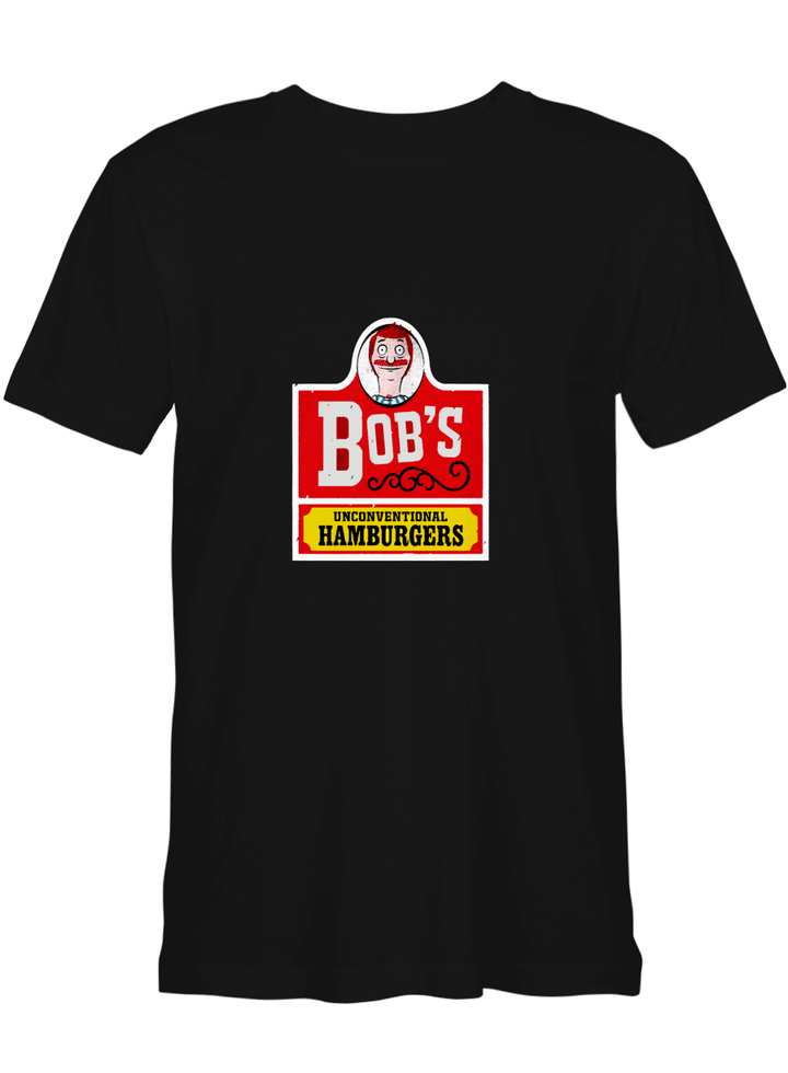 Bob T Bob_s Unconventional Hamburgers T shirts for men and women