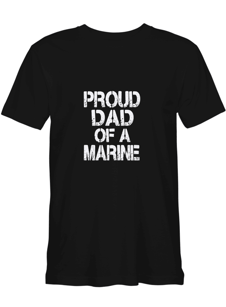 Marine Family Proud Dad Of A Marine T shirts for biker