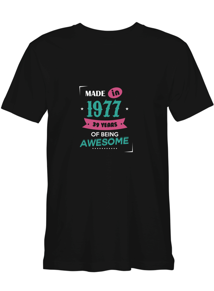 Made in 1977 of Being Awesome 1977 T shirts for biker
