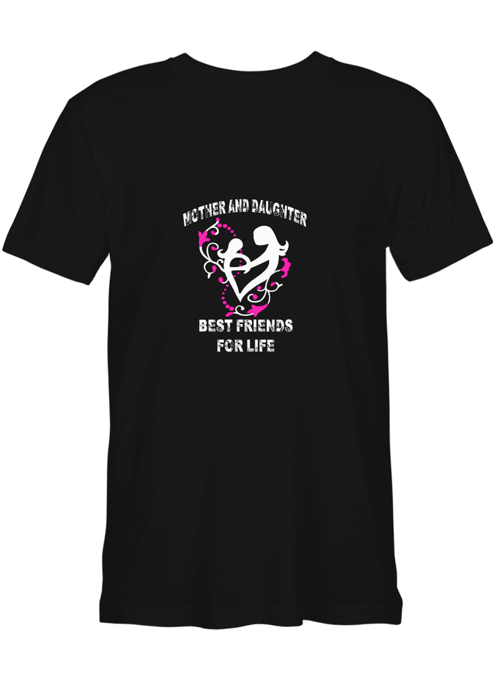 Mother And Daughter Best Friends For Life Mother Day T shirts for biker