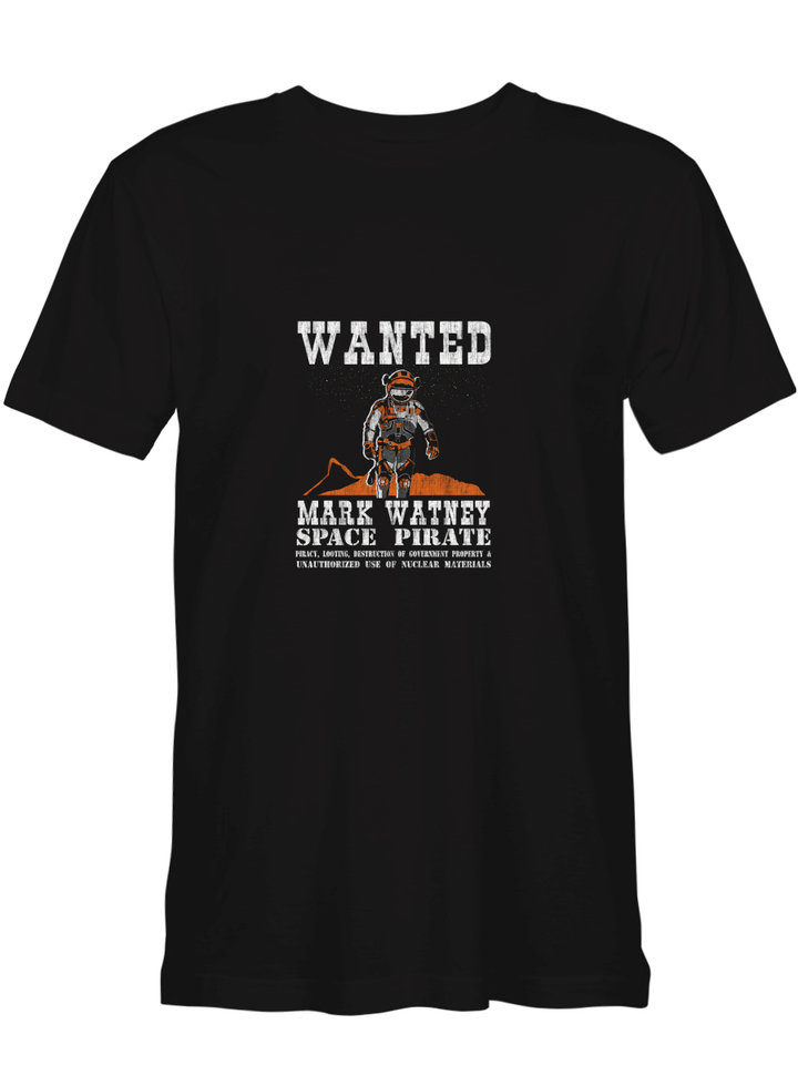 The Martian Wanted Mark Watney T-Shirt For Men And Women
