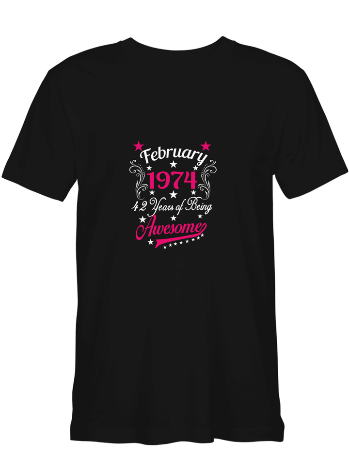 Years Of Being Awesome February 1974 T shirts for biker