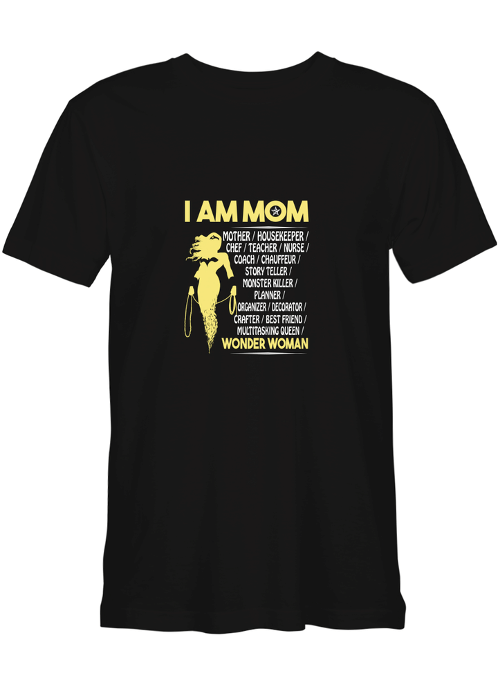 Wonder Woman I Am Mom T-Shirt For Men And Women