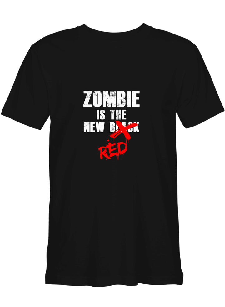Zombie Is The New Red Halloween T shirts for biker