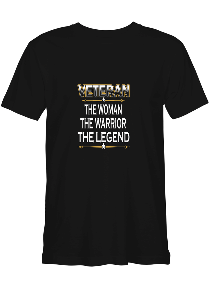 Veteran Woman Veteran The Woman The Warrior The Legend T shirts (Hoodies, Sweatshirts) on sales