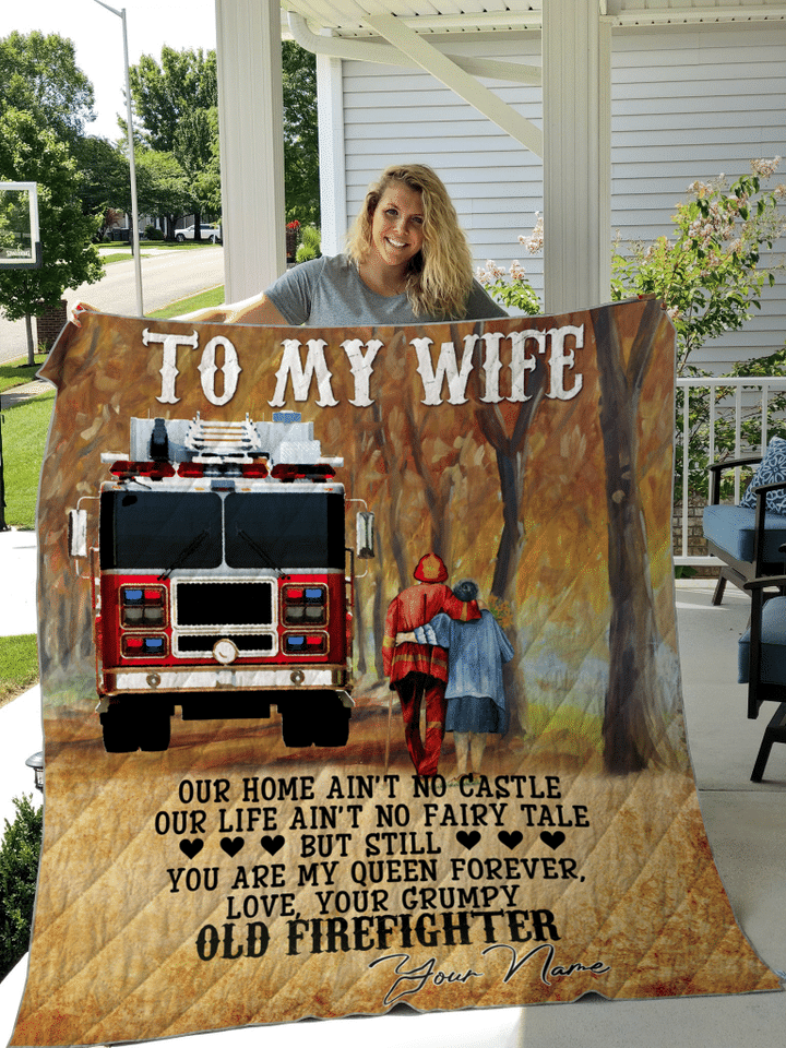 To My Wife - Old Firefighter PERSONALIZE CUSTOM NAME QUILT