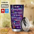 To My Daughter Butterfly Personalized Stainless Steel Tumbler