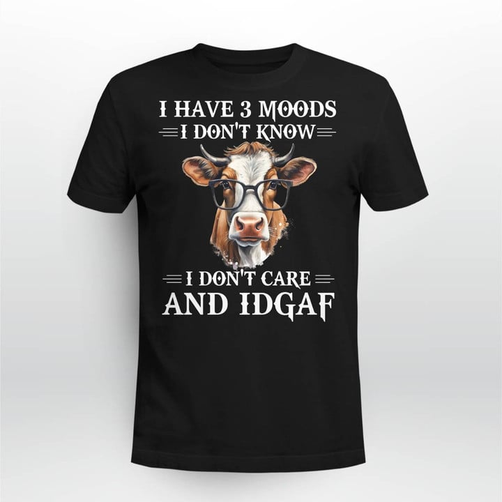 I Have 3 Moods - Cow T-Shirt, Hoodie, Sweatshirt