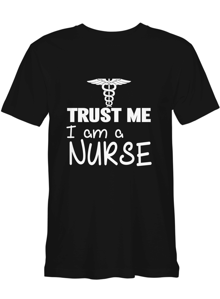 Nurse Trust Me, I Am A Nurse T shirts for biker
