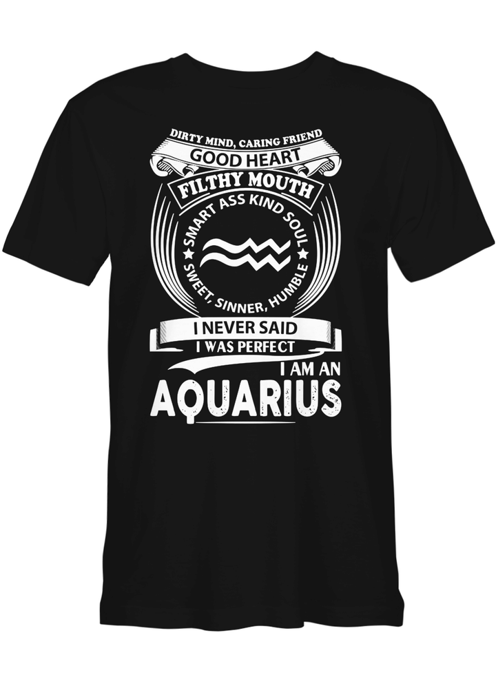 Perfect I Am An Aquarius Zodiac Aquarius T shirts (Hoodies, Sweatshirts) on sales