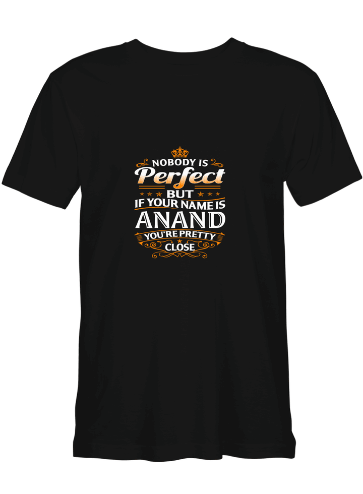 Anand Nobody Is Perfect All Styles Shirt For Men And Women