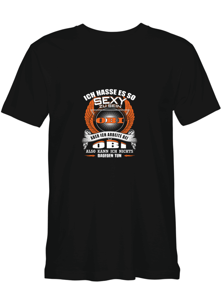 Obi Sexy Zu Sein T-Shirt For Men And Women